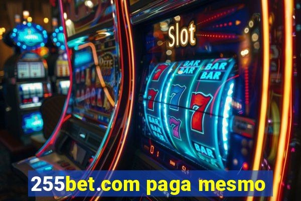 255bet.com paga mesmo